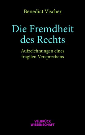 Die Fremdheit des Rechts 