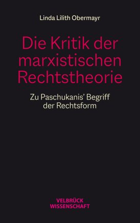 Die Kritik der marxistischen Rechtstheorie 