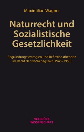 Naturrecht und Sozialistische Gesetzlichkeit 