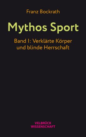 Mythos Sport, Band I 