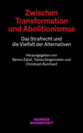 Zwischen Transformation und Abolitionismus 