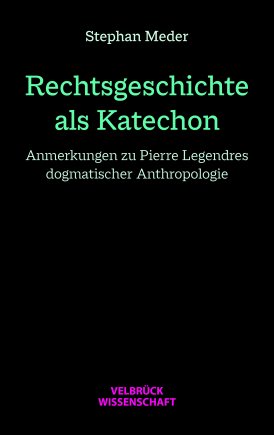Rechtsgeschichte als Katechon 