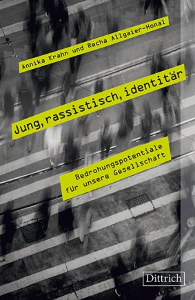 Jung, rassistisch, identitär 