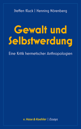 Gewalt und Selbstwerdung 