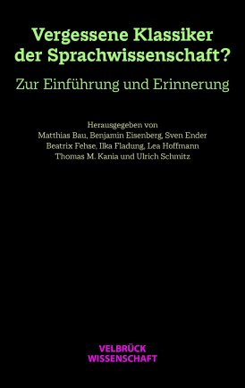 Vergessene Klassiker der Sprachwissenschaft? 