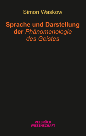 Sprache und Darstellung der Phänomenologie des Geistes 