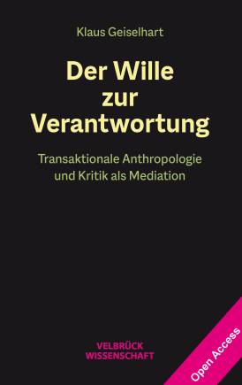 Der Wille zur Verantwortung 
