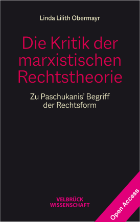 Die Kritik der marxistischen Rechtstheorie 