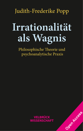 Irrationalität als Wagnis 