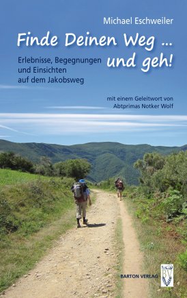 Finde Deinen Weg … und geh! 
