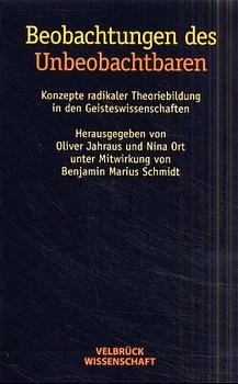 Beobachtungen des Unbeobachtbaren 
