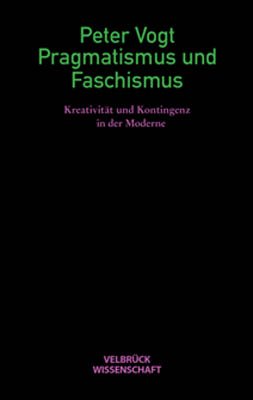 Pragmatismus und Faschismus 