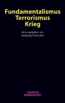 Fundamentalismus, Terrorismus, Krieg 