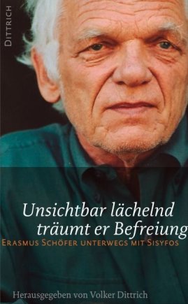 Unsichtbar lächelnd träumt er Befreiung 