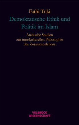 Demokratische Ethik und Politik im Islam 