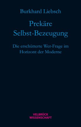 Prekäre Selbst-Bezeugung 