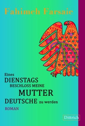 Eines Dienstags beschloss meine Mutter Deutsche zu werden 