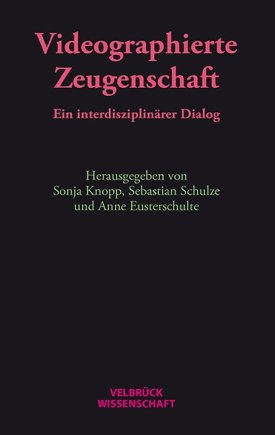 Videographierte Zeugenschaft 