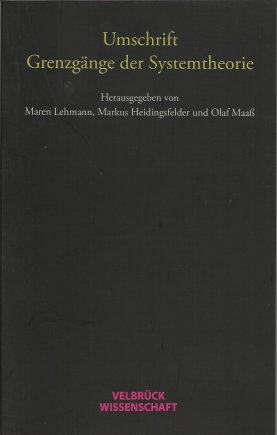 Umschrift. Grenzgänge der Systemtheorie 