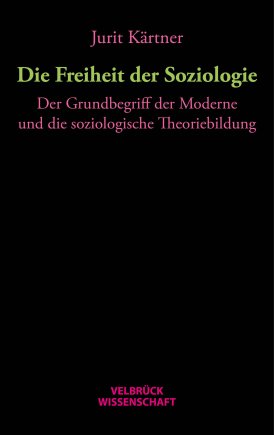 Die Freiheit der Soziologie 