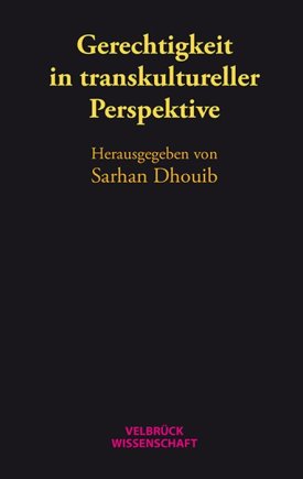 Gerechtigkeit in transkultureller Perspektive 