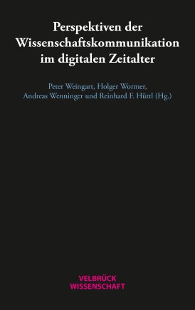 Perspektiven der Wissenschaftskommunikation im digitalen Zeitalter 