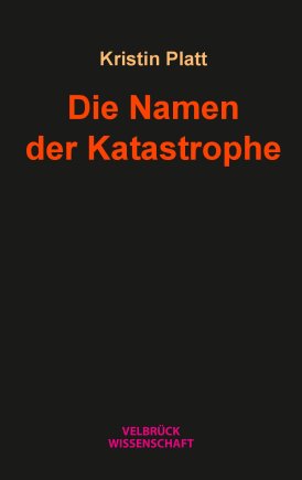 Die Namen der Katastrophe 