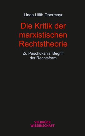 Die Kritik der marxistischen Rechtstheorie 