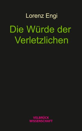 Die Würde der Verletzlichen 