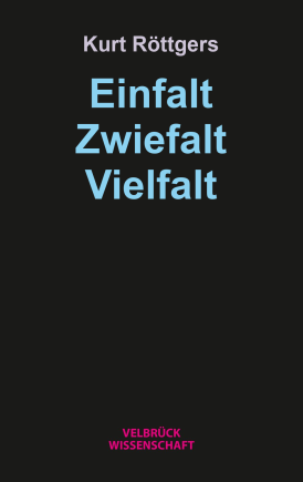 Einfalt – Zwiefalt – Vielfalt 