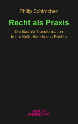 Recht als Praxis 
