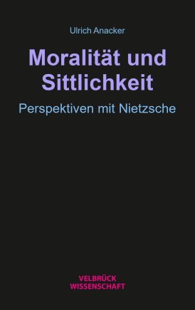 Moralität und Sittlichkeit 