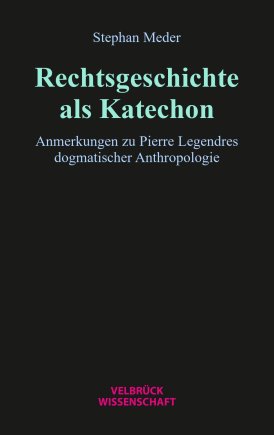 Rechtsgeschichte als Katechon 