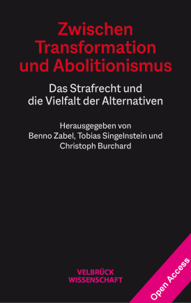 Zwischen Transformation und Abolitionismus 