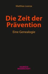 Matthias Leanza: Die Zeit der Prävention 
