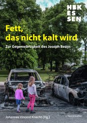 Johannes Vincent Knecht: Fett, das nicht kalt wird 