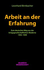 Leonhard Birnbacher: Arbeit an der Erfahrung 