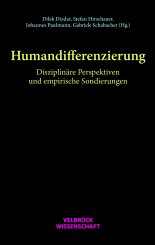 Dilek Dizdar, Stefan Hirschauer, Johannes Paulmann, Gabriele Schabacher: Humandifferenzierung 