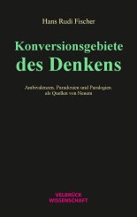 Hans Rudi Fischer: Konversionsgebiete des Denkens 