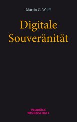 Martin C. Wolff: Digitale Souveränität 