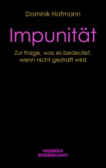Dominik Hofmann: Impunität 