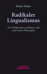 Stefan Weber: Radikaler Lingualismus 