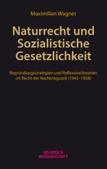 Maximilian Wagner: Naturrecht und Sozialistische Gesetzlichkeit 
