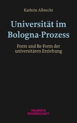 Kathrin Albrecht: Universität im Bologna-Prozess 