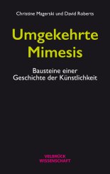 Christine Magerski, David Roberts: Umgekehrte Mimesis 