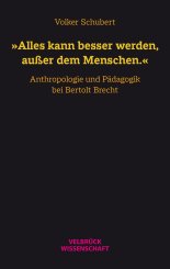 Volker Schubert: »Alles kann besser werden, außer dem Menschen.« 