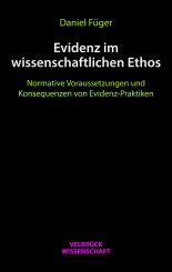 Daniel Füger: Evidenz im wissenschaftlichen Ethos