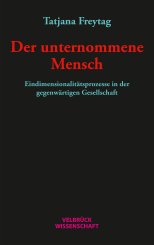 Tatjana Freytag: Der unternommene Mensch 