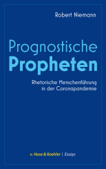 Robert Niemann: Prognostische Propheten 