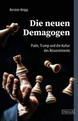 Kersten Knipp: Die neuen Demagogen 